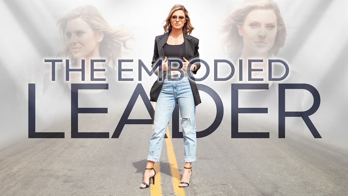 The Embodied Leader Series
