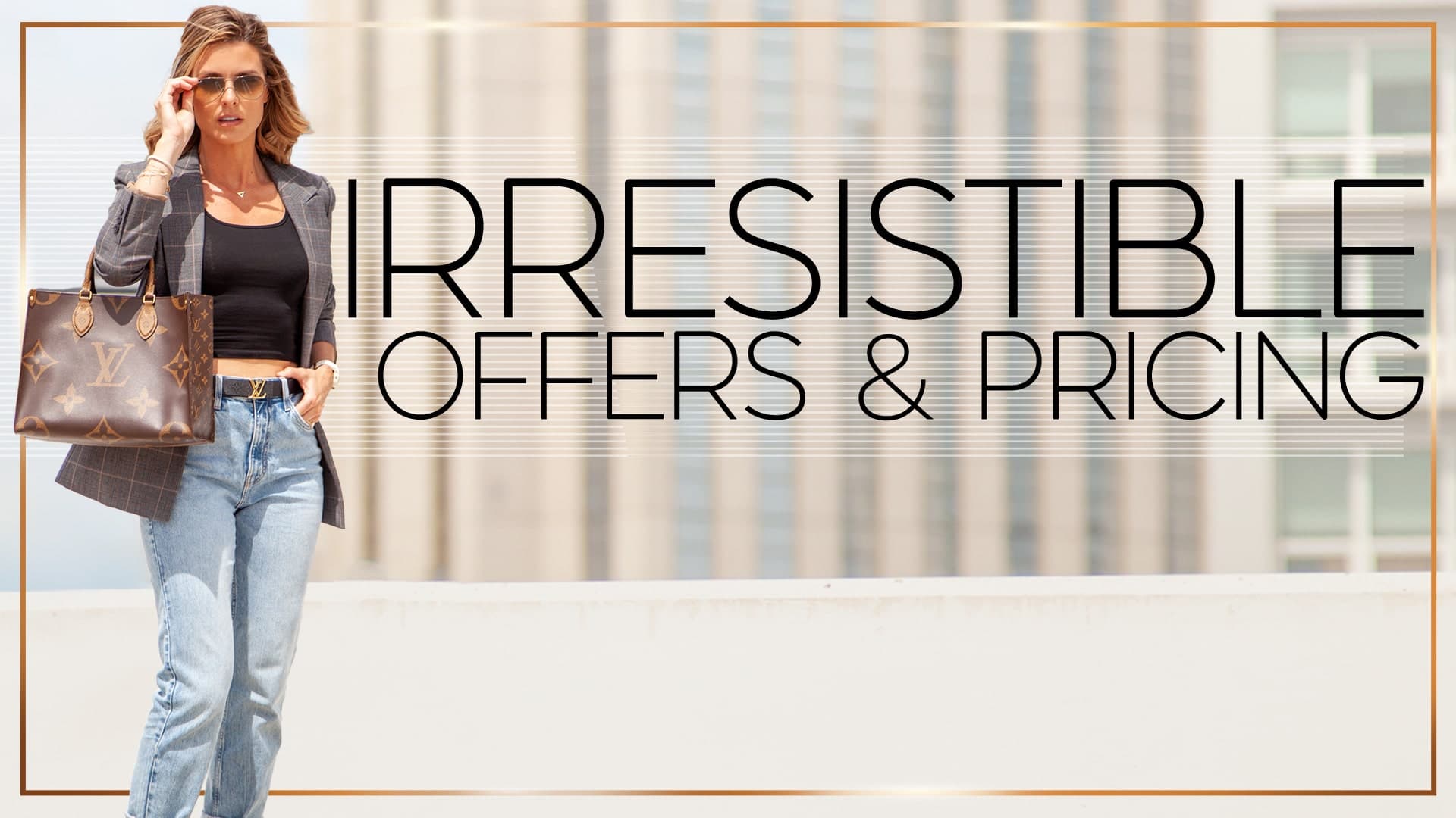 Irresistible Offers & Pricing